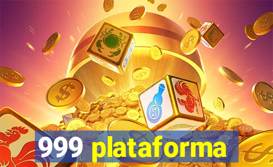 999 plataforma